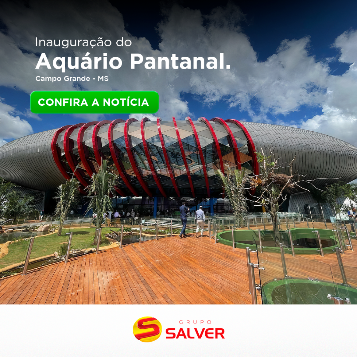 Inauguração do Aquário Pantanal, em Campo Grande (MS)